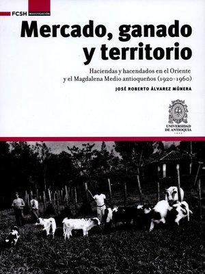 cover image of Mercado, ganado y territorio